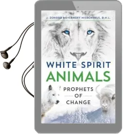 White Spirit Animals: Prophets of Change Audiobook download free by J. Zohara Meyerhoff Hieronimus