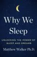 Audiobook Why we Sleep: Unlocking the Power of Sleep and Dreams author Matthew Walker