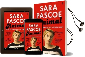 Animal: The Autobiography of a Female Body Audiobook download free by Sara Pascoe