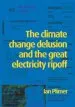 Audiobook Climate Change Delusion and the Great Electricity Ripoff: Read the Bible Like Never Before author Ian Plimer