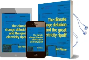 Climate Change Delusion and the Great Electricity Ripoff: Read the Bible Like Never Before Audiobook download free by Ian Plimer