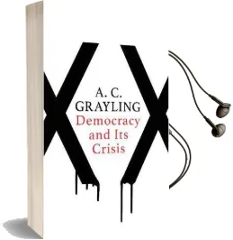 Democracy and its Crisis Audiobook download free by A. C. Grayling