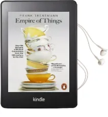 Empire of Things: How we Became a World of Consumers, From the Fifteenth Century to the Twenty-First Audiobook download free by Frank Trentmann