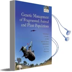 Genetic Management of Fragmented Animal and Plant Populations Audiobook download free by Richard Frankham