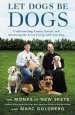 Audiobook Let Dogs be Dogs: Understanding Canine Nature and Mastering the art of Living With Your dog author Monks Of New Skete