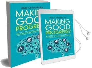 Making Good Progress?: The Future of Assessment for Learning Audiobook download free by Daisy Christodoulou