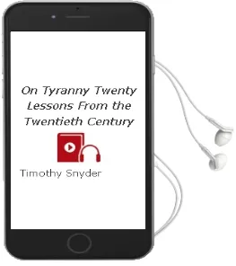 On Tyranny: Twenty Lessons From the Twentieth Century Audiobook download free by Timothy Snyder