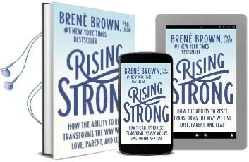 Rising Strong: How the Ability to Reset Transforms the way we Live, Love, Parent, and Lead Audiobook download free by Phd Lmsw Brene Brown