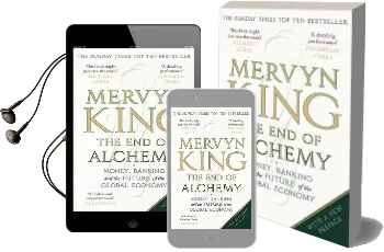 The end of Alchemy: Money, Banking and the Future of the Global Economy Audiobook download free by Mervyn King