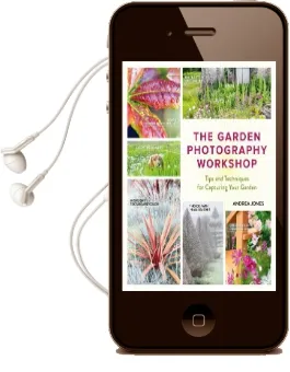 The Garden Photography Workshop Audiobook download free by Andrea Jones