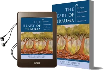 The Heart of Trauma: Healing the Embodied Brain in the Context of Relationships Audiobook download free by Bonnie Badenoch