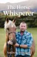 Audiobook The Horse Whisperer: When he Talks, Horses Listen author Andrew Froggatt