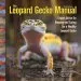 Audiobook The Leopard Gecko Manual: Expert Advice for Keeping and Caring for a Healthy Leopard Gecko author Thomas Mazorlig