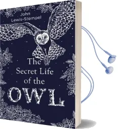 The Secret Life of the owl Audiobook download free by John Lewis Stempel