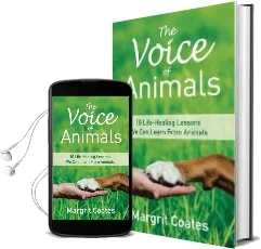 The Voice of Animals: 10 Life-Healing Lessons we can Learn From Animals Audiobook download free by Margrit Coates