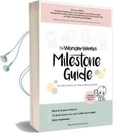 The Wonder Weeks Milestone Guide: Your Baby'S Development, Sleep and Crying Explained Audiobook download free by Frans Plooij