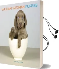 William Wegman Puppies 2018 Wall Calendar Audiobook download free by William Wegman