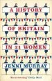 Audiobook A History of Britain in 21 Women: A Personal Selection author Jenni Murray