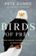 Audiobook Birds of Prey: Hawks, Eagles, Falcons, and Vultures of North America author Pete Dunne
