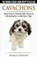 Audiobook Cavachons - the Owner'S Guide From Puppy to old age - Choosing, Caring For, Grooming, Health, Training and Understanding Your Cavachon dog or Puppy author Morgan Andrews