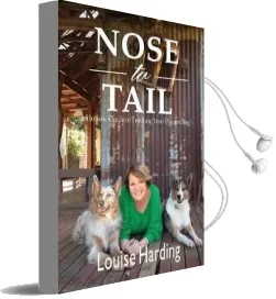 Nose to Tail: A Holistic Guide to Training Your Dream dog Audiobook download free by Louise Harding