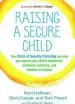 Audiobook Raising a Secure Child: How Circle of Security Parenting can Help you Nurture Your Child'S Attachment, Emotional Resilience, and Freedom to Explore author Kent Hoffman