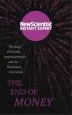 Audiobook The end of Money: The Story of Bitcoin, Cryptocurrencies and the Blockchain Revolution author New Scientist