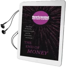 The end of Money: The Story of Bitcoin, Cryptocurrencies and the Blockchain Revolution Audiobook download free by New Scientist