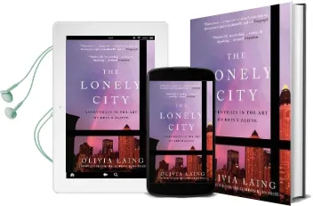 The Lonely City: Adventures in the art of Being Alone Audiobook download free by Olivia Laing