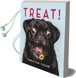 Treat!: Dogs Catching Treats: The Funniest dog Book of the Year Audiobook download free by Christian Vieler