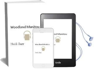 Woodland Manitou Audiobook download free by Heidi Barr