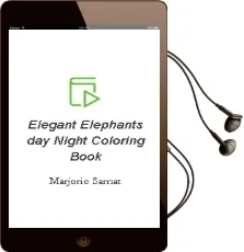 Elegant Elephants day & Night Coloring Book Audiobook download free by Marjorie Sarnat