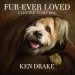 Audiobook Fur-Ever Loved: A Letter to my dog author Ken Drake
