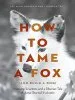 Audiobook How to Tame a fox (And Build a Dog): Visionary Scientists and a Siberian Tale of Jump-Started Evolution author Joe Hempel