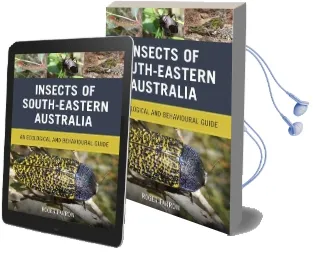 Insects of South-Eastern Australia: An Ecological and Behavioural Guide Audiobook download free by Roger Farrow