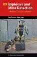 Audiobook K9 Explosive and Mine Detection: A Manual for Training and Operations author Resi Gerritsen