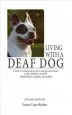 Audiobook Living With a Deaf dog: A Book of Training Advice, Facts and Resources About Canine Deafness Caused by Genetics, Aging, Illness author Susan Cope Becker