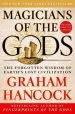Audiobook Magicians of the Gods: Updated and Expanded Edition - Sequel to the International Bestseller Fingerprints of the Gods author Graham Hancock
