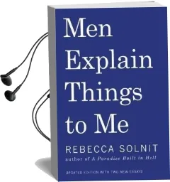 Men Explain Things to me Audiobook download free by Rebecca Solnit