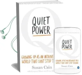 Quiet Power: Growing up as an Introvert in a World That Can'T Stop Talking Audiobook download free by Susan Cain