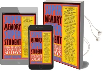 Super Memory - Super Student: How to Raise Your Grades in 30 Days Audiobook download free by Harry Lorayne