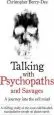 Audiobook Talking With Psychopaths: A Journey Into the Evil Mind author Christopher Berry Dee