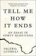 Audiobook Tell me how it Ends: An Essay in Forty Questions author Valeria Luiselli