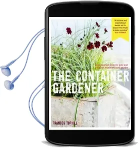The Container Gardener Audiobook download free by Frances Tophill