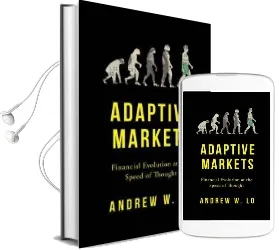 Adaptive Markets: Financial Evolution at the Speed of Thought Audiobook download free by Andrew W. Lo