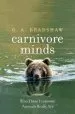 Audiobook Carnivore Minds: Who These Fearsome Animals Really are author G. A. Bradshaw