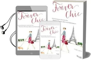 Forever Chic: Frenchwomen'S Secrets for Timeless Beauty, Style, and Substance Audiobook download free by Tish Jett