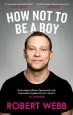 Audiobook How not to be a boy author Robert Webb