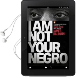 I am not Your Negro Audiobook download free by James Baldwin