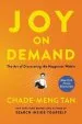 Audiobook Joy on Demand: The art of Discovering the Happiness Within author Chade Meng Tan